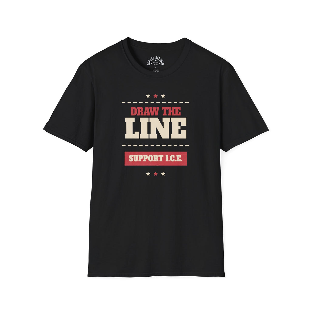 Draw the Line Shirt - Support I.C.E. Bold Patriotic Teec