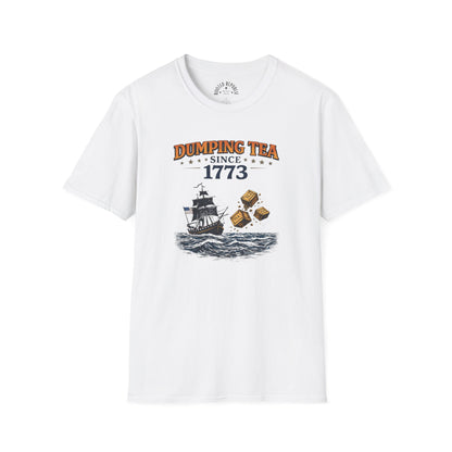 Dumping Tea Since 1773 Shirt - Still Not British Boston Tea Party Tee