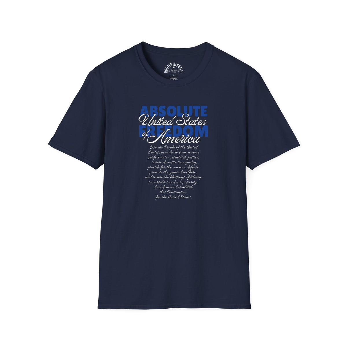Absolute Freedom Shirt - We the People Constitution Preamble Tee