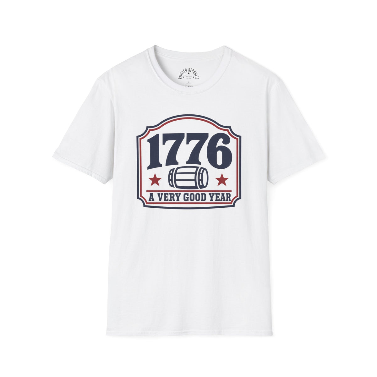 1776 A Very Good Year - Funny Patriotic Barrel & Stars Tee