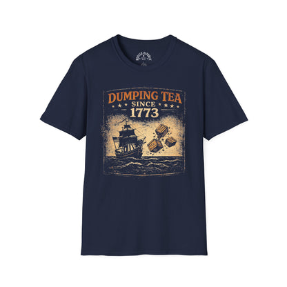 Dumping Tea Since 1773 Shirt - Still Not British Boston Tea Party Tee