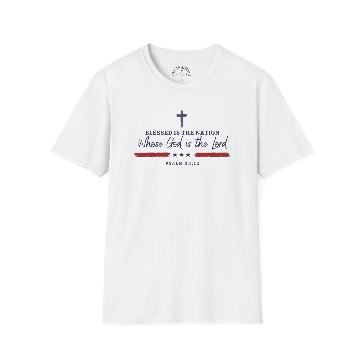 Blessed Is the Nation Whose God Is the Lord - Psalm 33:12 Shirt