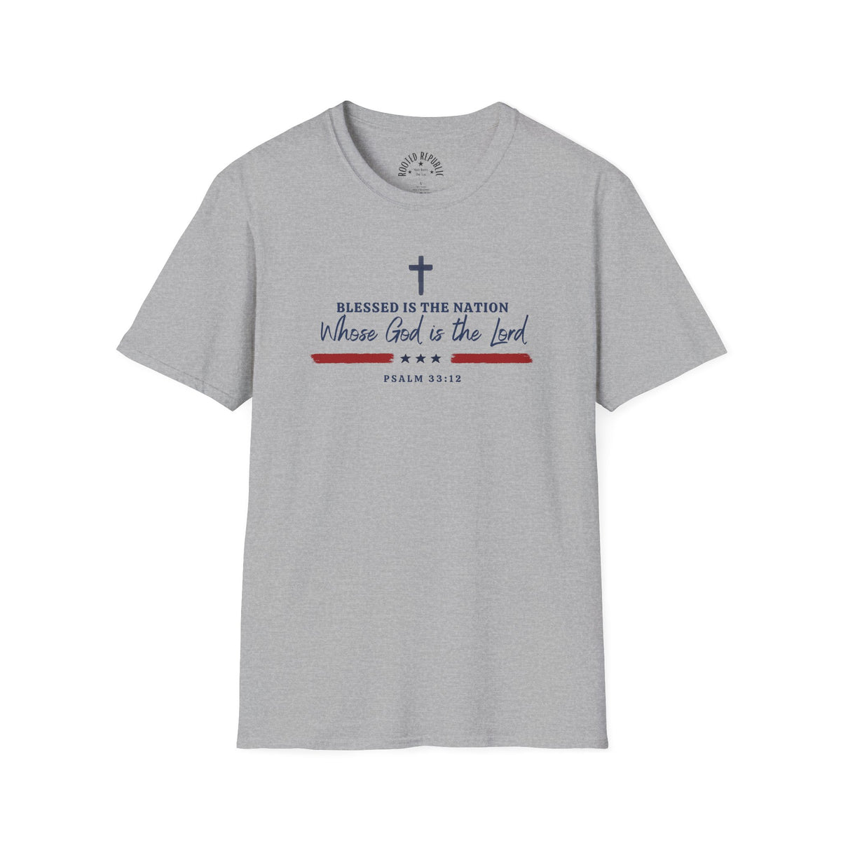 Blessed Is the Nation Whose God Is the Lord - Psalm 33:12 Shirt