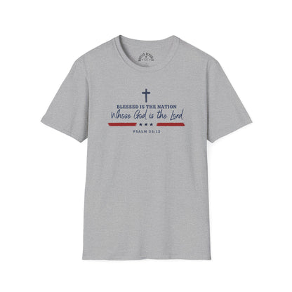 Blessed Is the Nation Whose God Is the Lord - Psalm 33:12 Shirt
