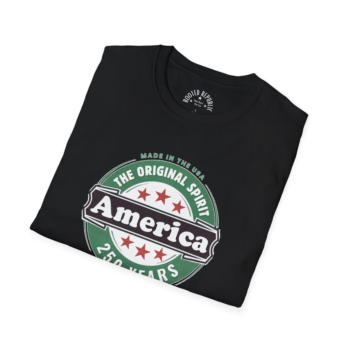 America 250 Years Shirt - The Original Spirit Made in the USA Tee