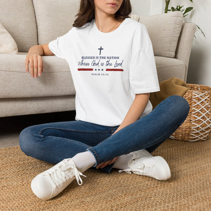 Blessed Is the Nation Whose God Is the Lord - Psalm 33:12 Shirt