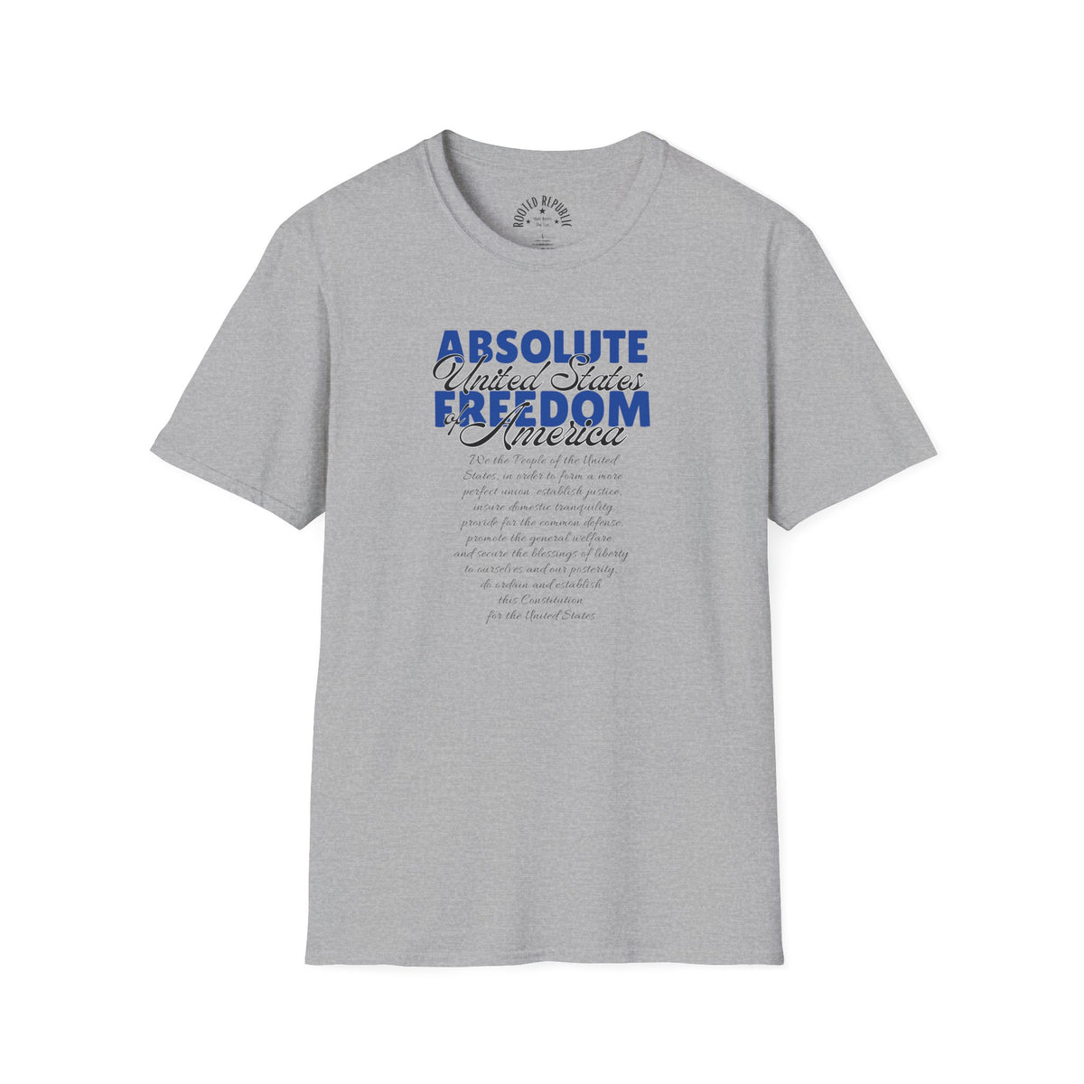 Absolute Freedom Shirt - We the People Constitution Preamble Tee