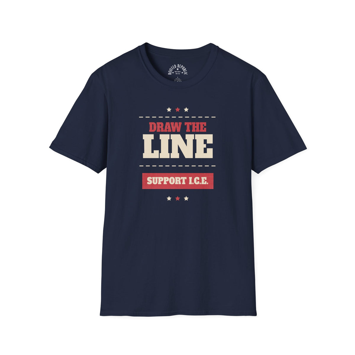 Draw the Line Shirt - Support I.C.E. Bold Patriotic Teec