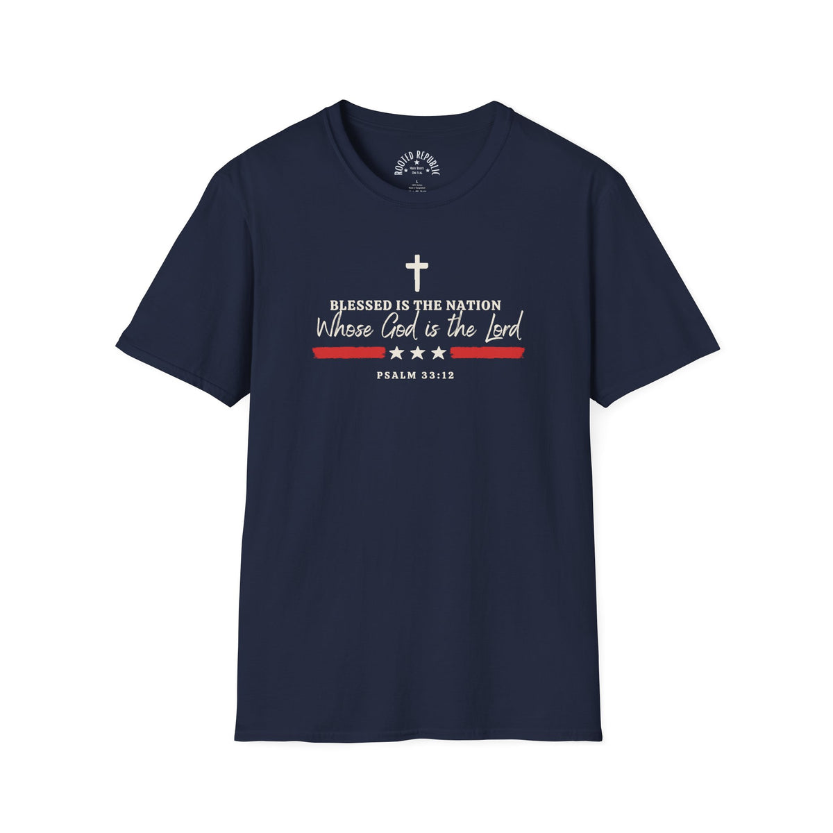 Blessed Is the Nation Whose God Is the Lord - Psalm 33:12 Shirt