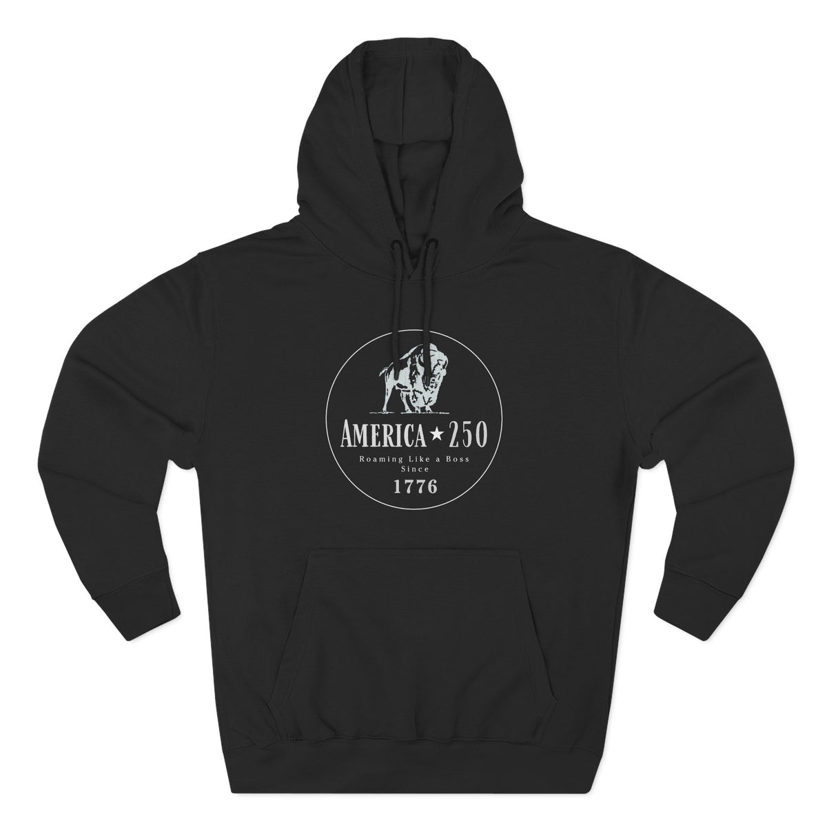 America 250 Bison Hoodie - Roaming Like a Boss Since 1776 Patriotic Hoodie