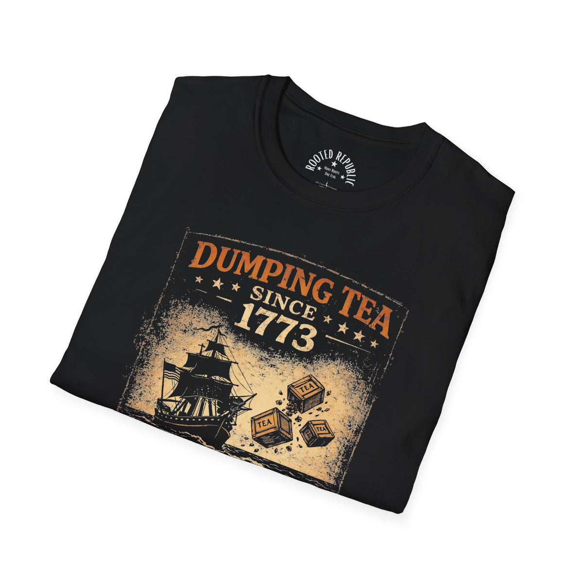 Dumping Tea Since 1773 Shirt - Still Not British Boston Tea Party Tee