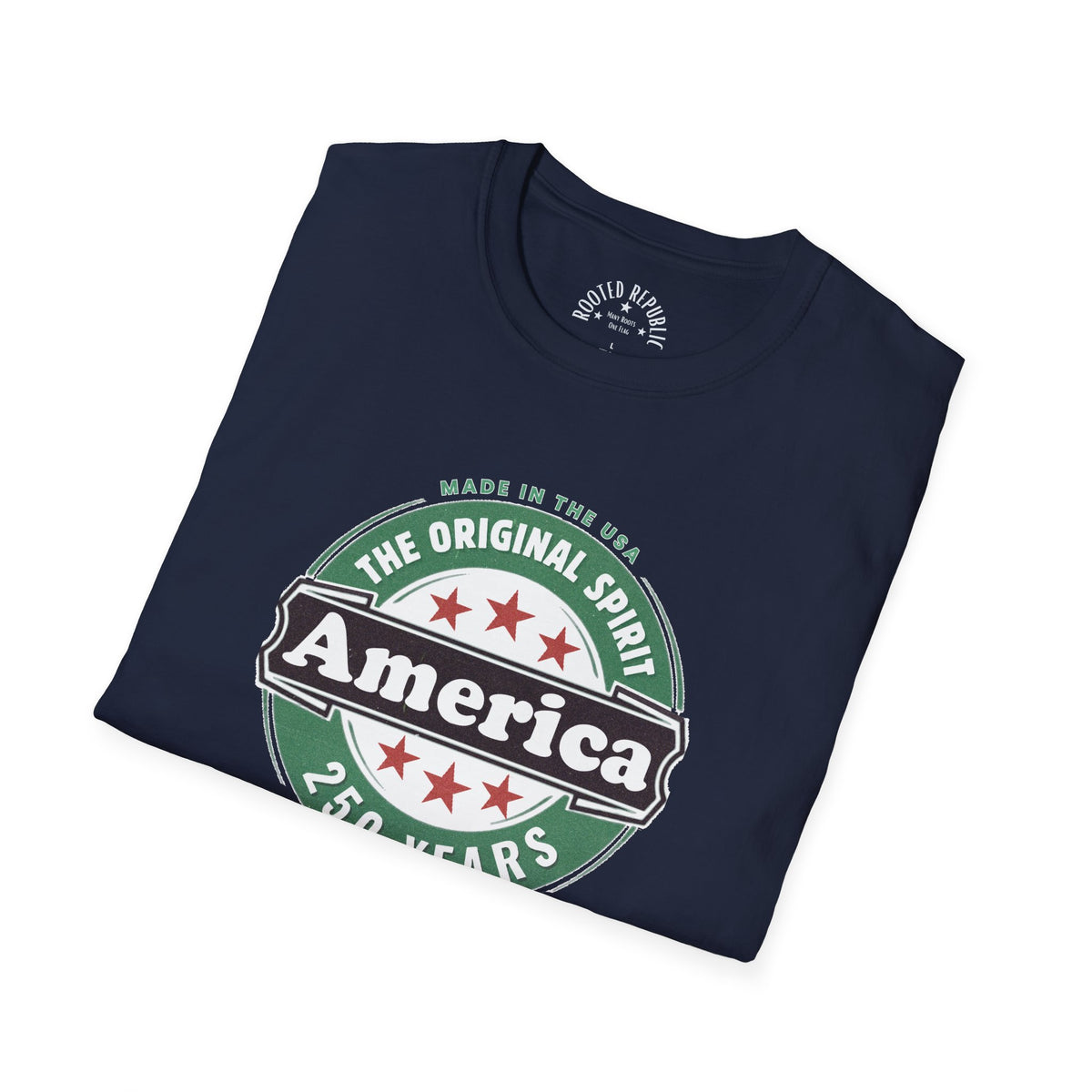 America 250 Years Shirt - The Original Spirit Made in the USA Tee